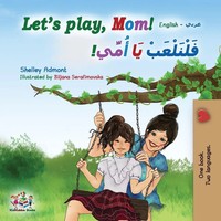 Shelley Admont (U. A.) | Let's Play, Mom! | Taschenbuch | Arabisch (2019)