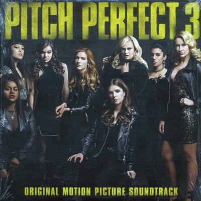 VINYL Pitch Perfect Class - Pitch Perfect 3: Original Motion Picture Soundtrack