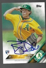 2016 Topps RYAN DULL Signed Card autograph A'S ATHLETICS RC