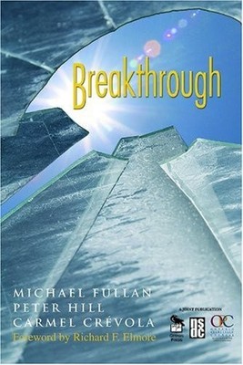 BREAKTHROUGH By Michael Fullan & Peter Hill - Hardcover