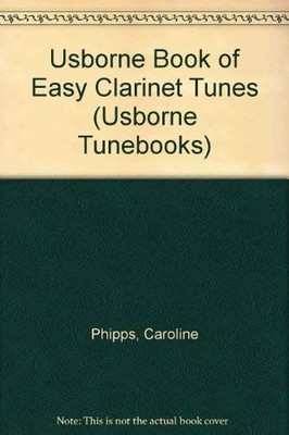 Usborne Book of Easy Clarinet Tunes..., Phipps, Carolin
