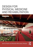 Design For Physical Medicine And Rehabilitation | Shepley (U. A.) | Englisch
