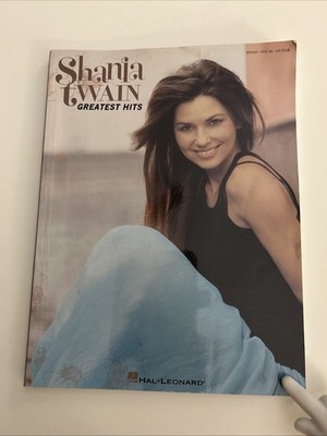 Shania Twain Greatest Hits Songbook For Piano Vocals Guitar Paperback 20 Songs