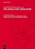 Pflanzliche Virologie, Band 3, Die Virosen An GemüSepflanzen, ObstgewäChsen Und