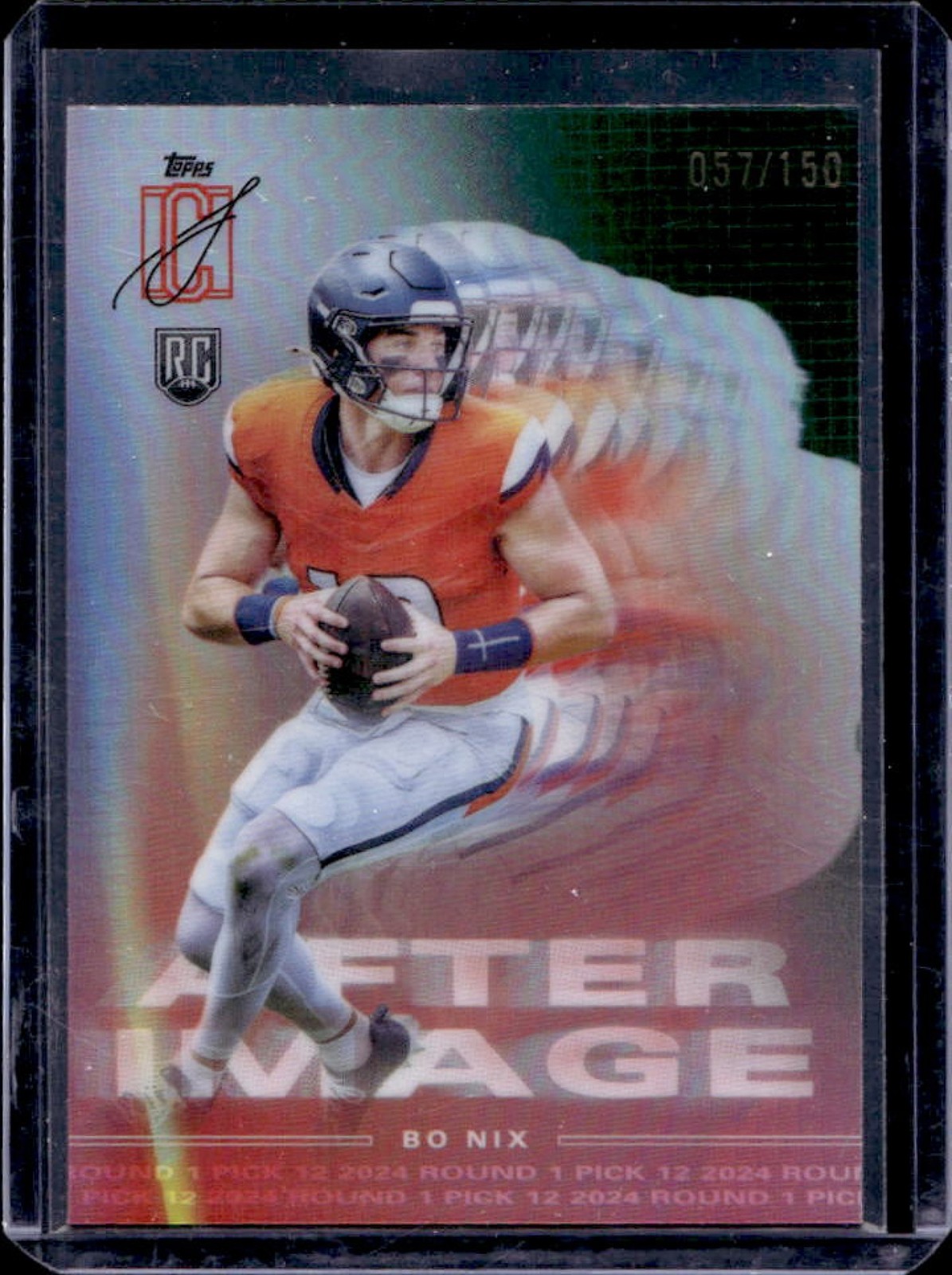 2024 Topps Signature Class Bo Nix After Image RC Green Rookie #57/150 Broncos