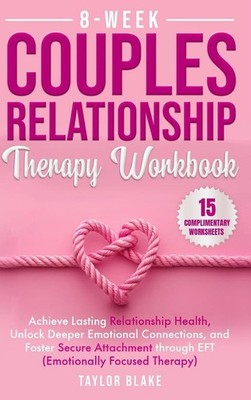 8-Week Couples Relationship Therapy Workbook | Taylor Blake | englisch