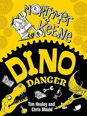 Mortimer Keene: Dino Danger, Healey, Tim