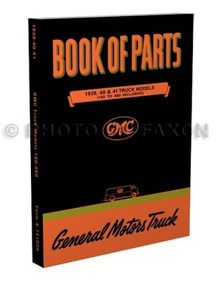 GMC Teilebuch Pickup Und Lkw 100-460 Masterkatalog 1939 1940 1941