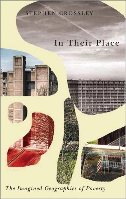 In Their Place: The Imagined Geographies of Poverty (Radical Geography) - Image 2