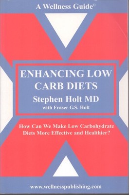 ENHANCING LOW CARB DIETS How Can We Make Low Carbohydrate Diets More Effective