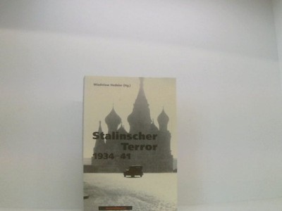 Stalinscher Terror: Eine Bilanz (Osteuropa) Hedeler, Wladislaw, W Hedeler  und K