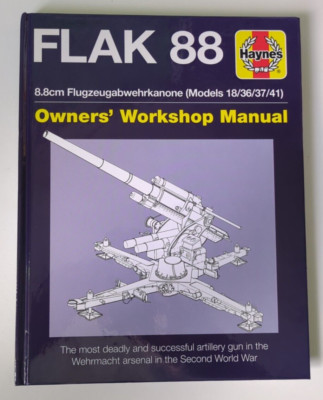 FLAK 88 8.8cm Flugzeugabwehrkanone (Models 18/36/37/41) Owners Workshop Manual
