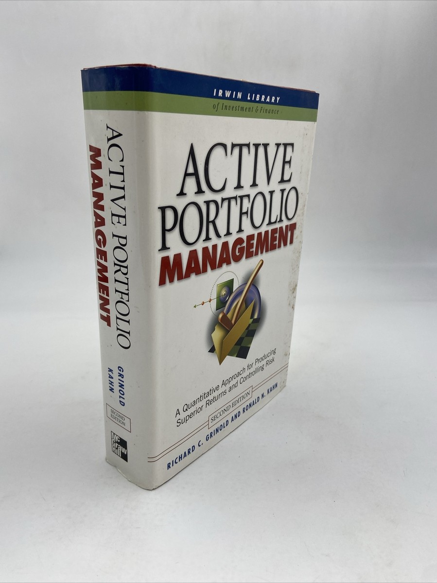 Active Portfolio Management: A Quantitative Approach HC/DJ SIGNED