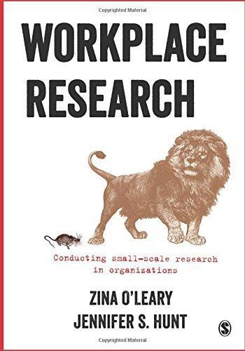 Workplace Research: Conducting small-scale research in... - O'Leary, Zina