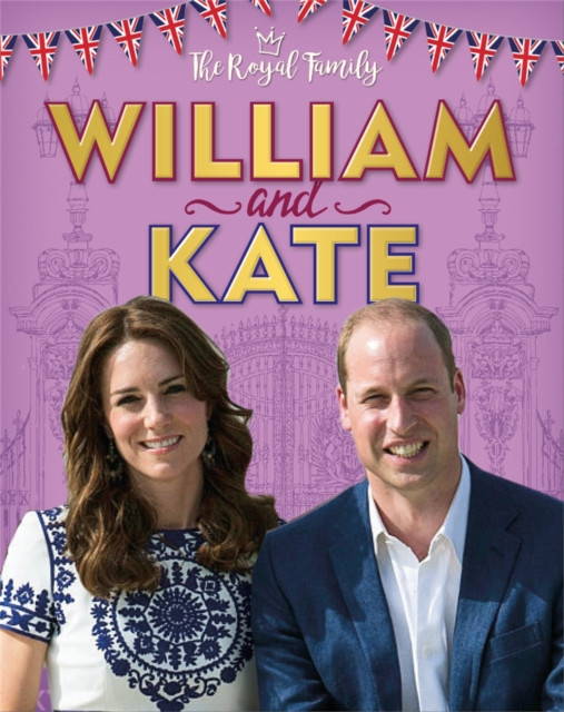 The Royal Family: William and Kate by Annabel Savery (Hardback Book)