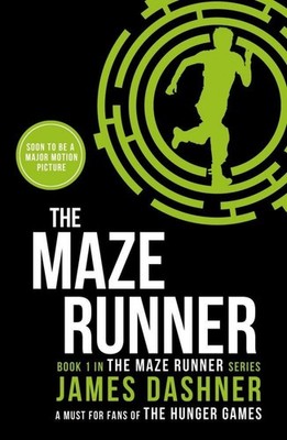 The Maze Runner 1 Maze Runner Series: Book 1