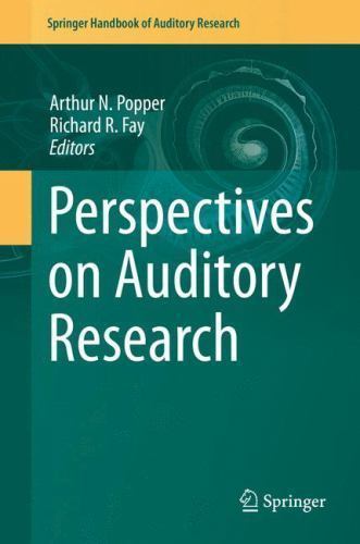 Springer Handbook of Auditory Research Ser.: Perspectives on Auditory ...