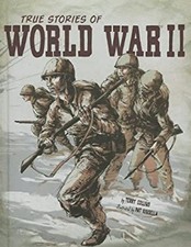 True Stories of World War II Library Binding Terry Collins