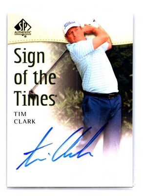 Tim Clark 2014 SP Authentic Sign of the Times Auto #SOTT-TC