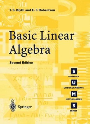 Basic Linear Algebra by T.S. Blyth PAPERBACK 9781852336622