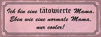 Holzschild 10X27 Cm Bin TäTowierte Coole Mama Deko Geschenk Holz Schild