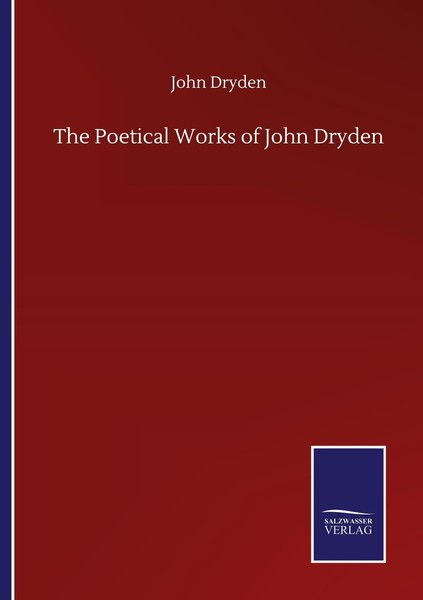 The Poetical Works Of John Dryden John Dryden-image