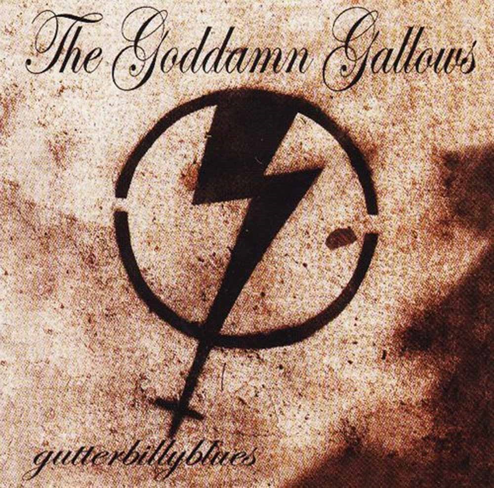 Goddamn Gallows Gutterbillyblues CD New 4250019903717