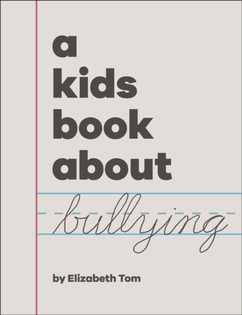A Kids Book About Bullying Elizabeth Tom - Image 4