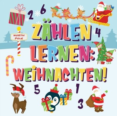 Zählen lernen Weihnachten!: Kannst du den by Pamparam Kinderbücher PAPERBACK