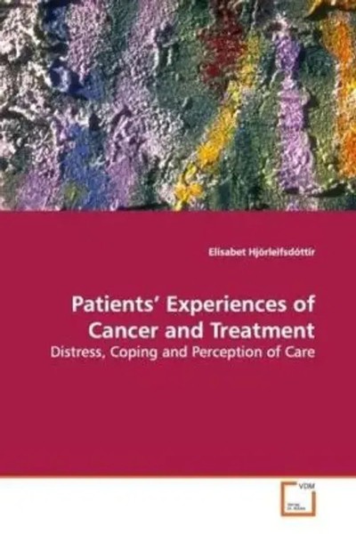 ElíSabet HjöRleifsdóTtir | Patients Experiences Of Cancer And Treatment | Buch-image