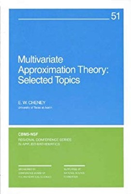 Multivariate Approximation Theory : Selected Topics Paperback E.