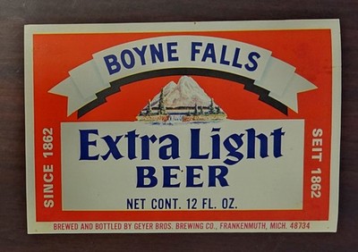 Boyne Falls Extra Light  beer label GEYER BROS. BREW CO. FRANKENMUTH MI.