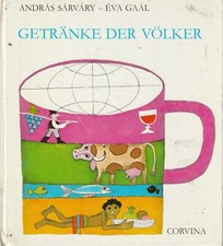 Andras Sarvary, Eva Gaal: Getr&auml;nke der V&ouml;lker