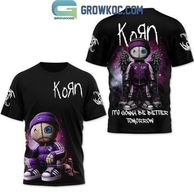 Korn Its Gonna Be Better Tomorrow 3D Shirt