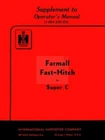 International Harvester Farmall Super C Tractor Fast Hitch Operators Manual Supp