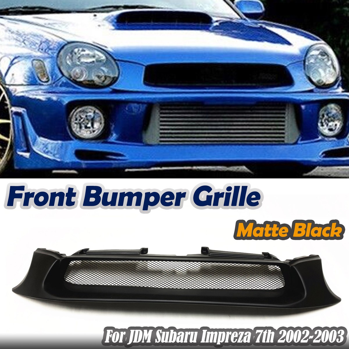 For JDM Subaru Impreza 7th 2002-2003 Front Bumper Hood Grille