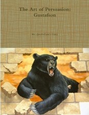 Mr. Weyers Class The Art of Persuasion: Gusta...