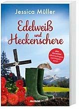 Edelweiß und Heckenschere + Kurzgeschichte Weihnachtsgan... | Buch | Zustand gut