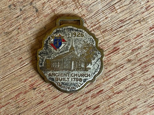 Knights Of Columbus Watch Fob 1926 Cahokia, Illinois Ancient Church Built 1798