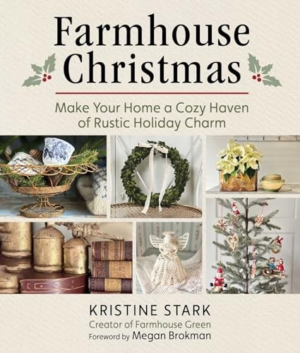 Farmhouse Christmas : Make Your Home a Cozy Haven of Rustic Holiday Charm - Image 8