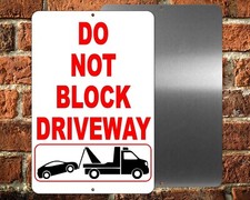 Do Not Block Driveway Metal Sign no parking warning towed vehicle car SDNB001
