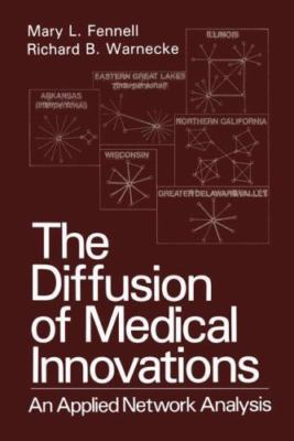 The Diffusion of Medical Innovations (Environment, Development and Public Policy