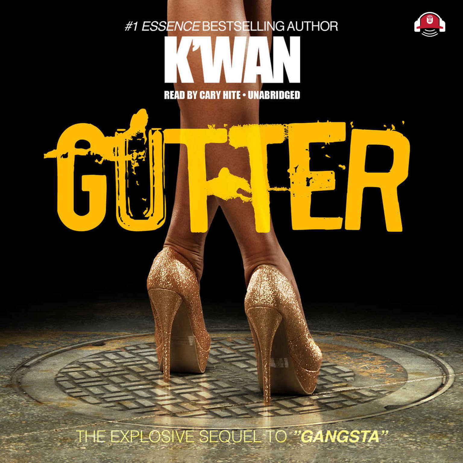 Gutter by  K'wan 2015 Unabridged CD 9781483097749