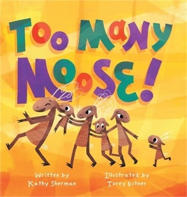 Too Many Moose (Hardback or Cased Book)