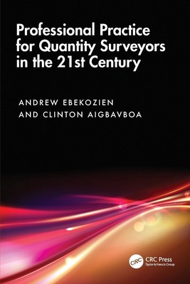 Professional Practice for Quantity Surveyors in the 21st Century | Taschenbuch