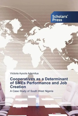 Victoria Ayoola Ademilua | Cooperatives as a Determinant of SMEs Performance...