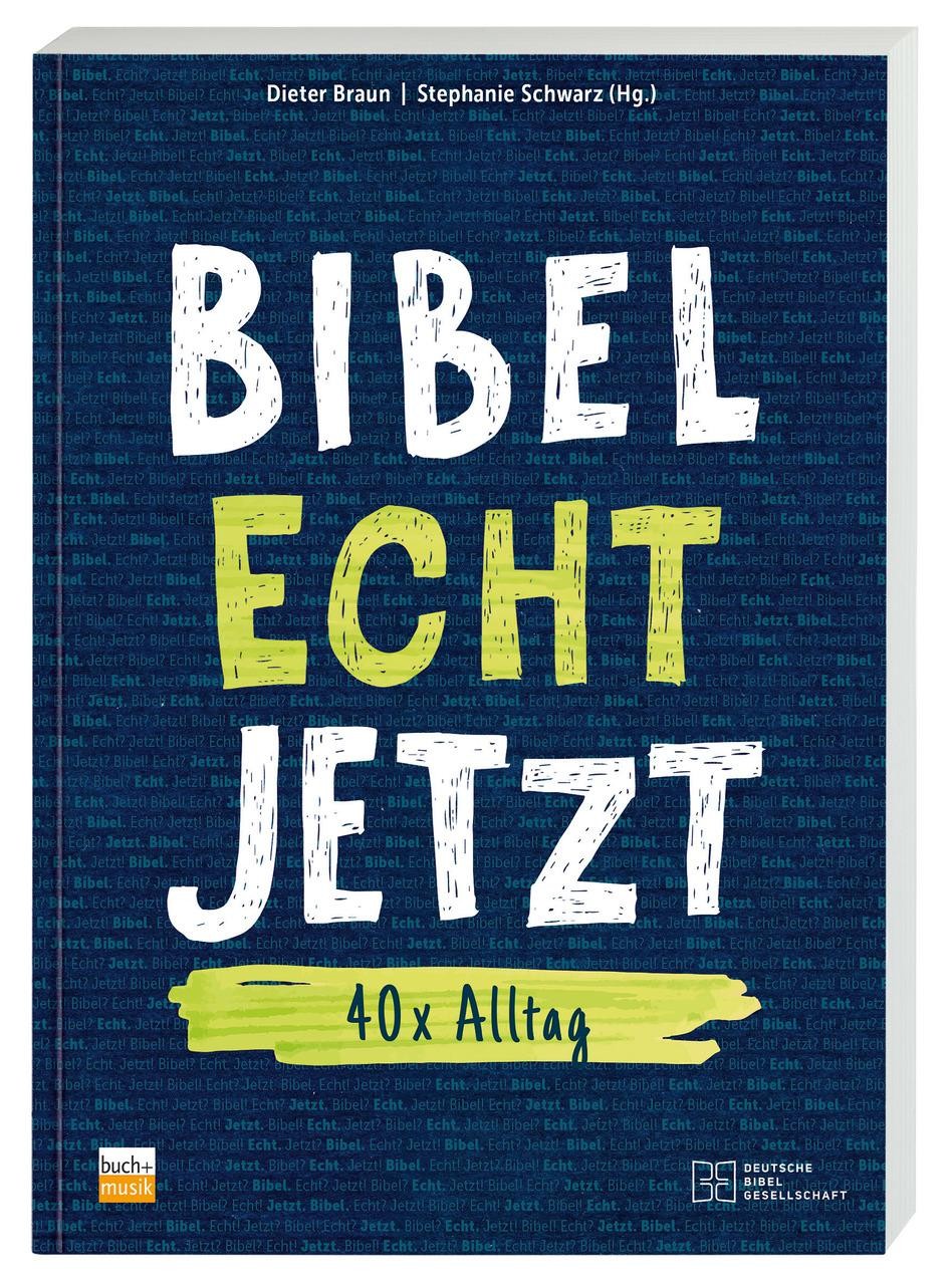 Deutsche Bibelges. Bibel Echt Jetzt - Bild 2