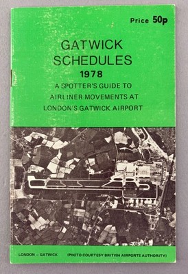 Gatwick-Fahrpläne 1978 Ein Spotter-Leitfaden London Airport Flugplan LGW