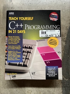 Teach Yourself C++ in 21 Days by Jesse Liberty (1994, Trade Paperback)
