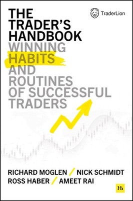 Trader's Handbook : Winning Habits and Routines of Successful Traders, Hardco...